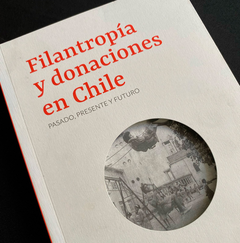 FILANTROPIA Y DONACIONES EN CHILE, PASADO, PRESENTE, FUTURO