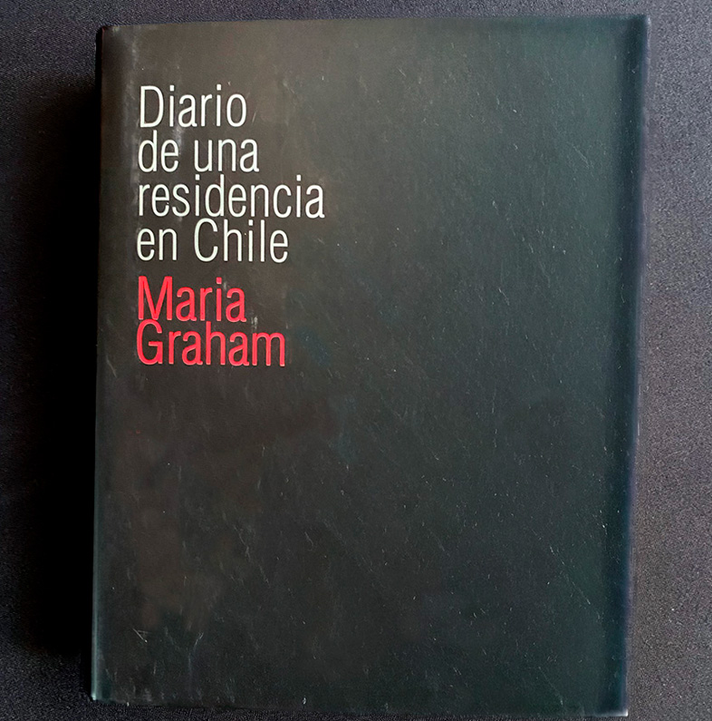 DIARIO MARIA GRAHAM (UNA RESIDENCIA EN CHILE)