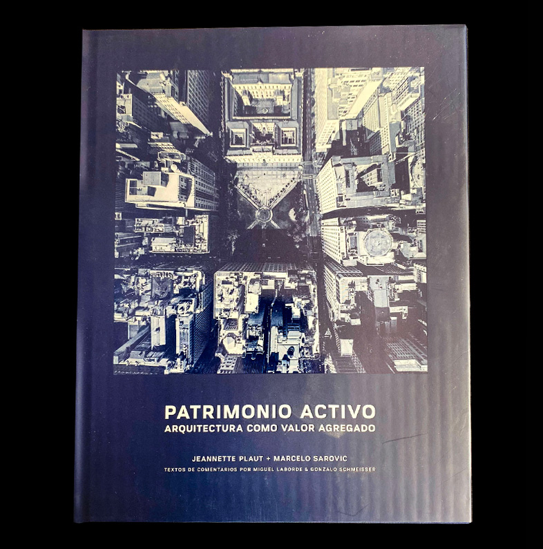 ARQUITECTURA COMO VALOR AGREGADO, PATRIMONIO ACTIVO