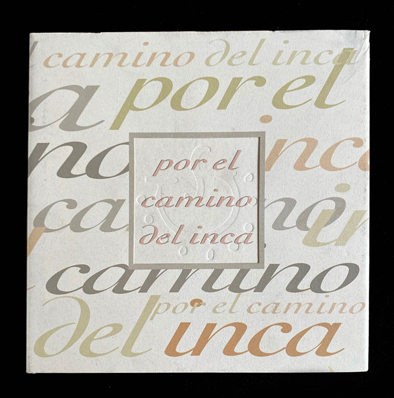 POR EL CAMINO DEL INCA 